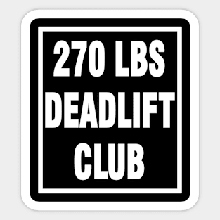 deadlift 270 lbs Sticker